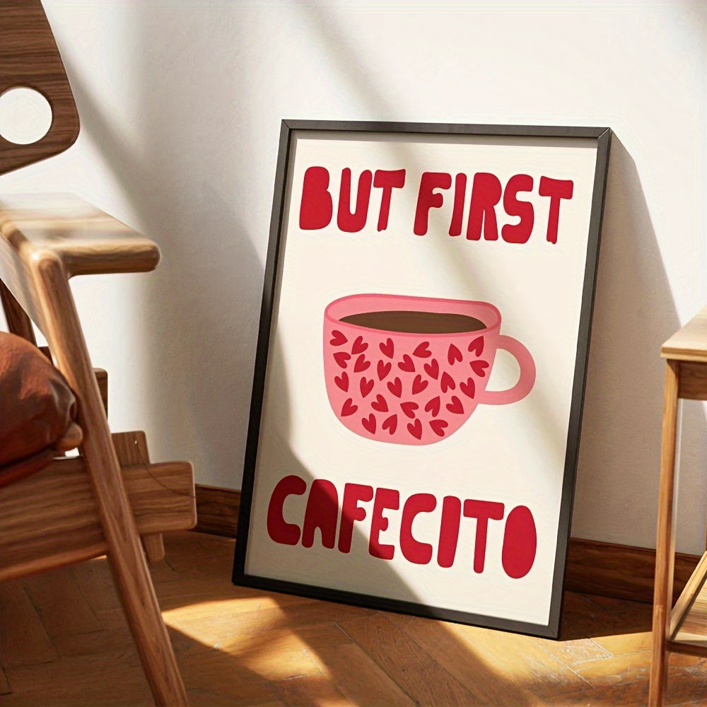 But First, Cafecito – Quadro Canvas Tioeasy Tio Juanico