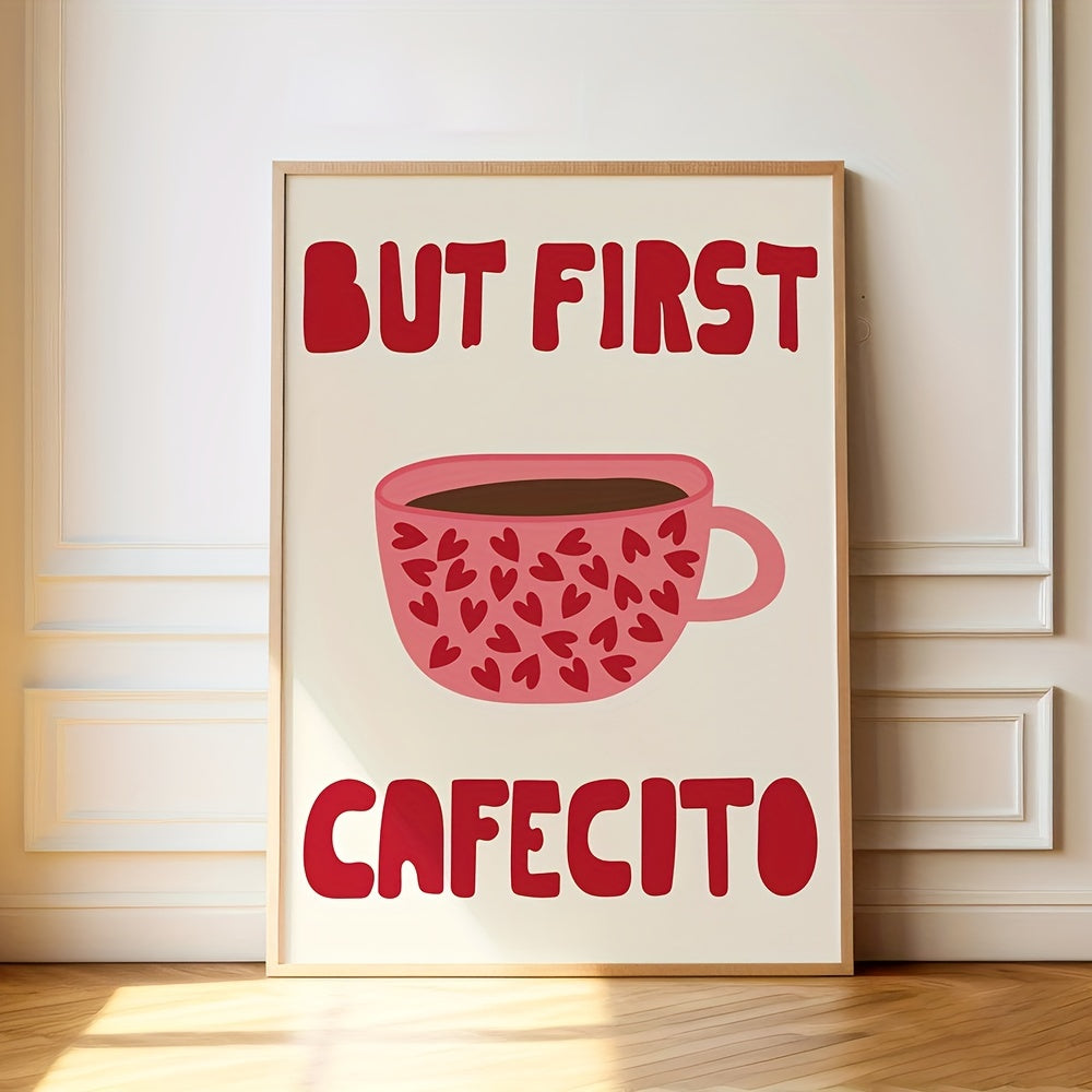 But First, Cafecito – Quadro Canvas Tioeasy Tio Juanico