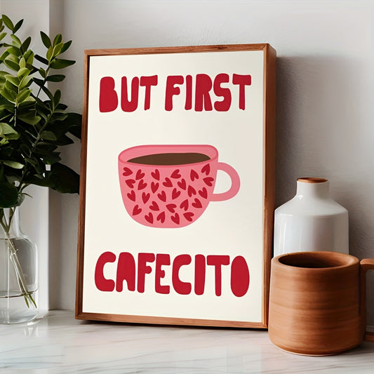 Quadro Decorativo Canvas Tioeasy™ — But First, Cafecito para Cozinha, Cantinho do Café ou Sala