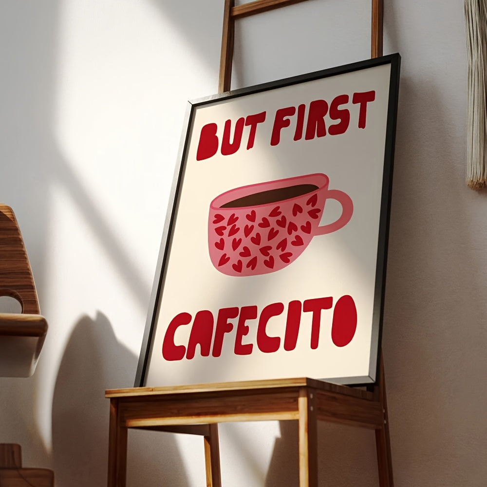 Quadro Decorativo Canvas Tioeasy™ — But First, Cafecito para Cozinha, Cantinho do Café ou Sala